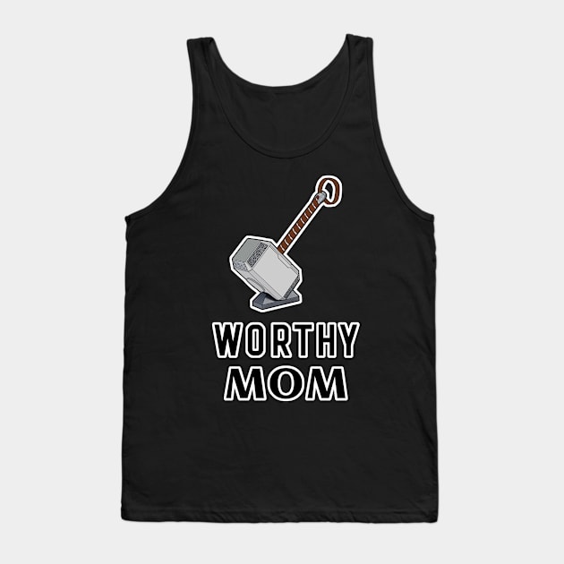 Worthy Mom Mjolnir Thor's Hammer Tank Top by aaallsmiles